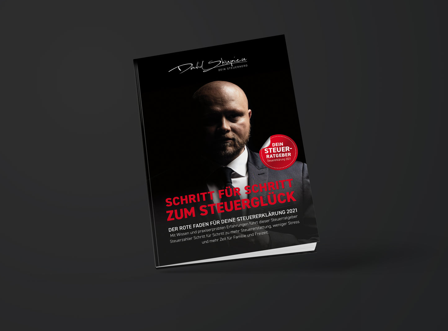 Dein Steuerratgeber - DER ROTE FADEN FÜR DEINE STEUERERKLÄRUNG 2021 (eBook)